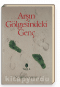 Arşın Gölgesindeki Genç
