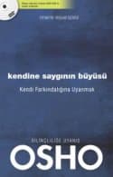 Kendine Saygının Büyüsü / Kendi Farkındalığına Uyanmak