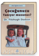 Çocuğunuzu Tanıyor musunuz?