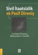 Sivil İtaatsizlik Ve Pasif Direniş