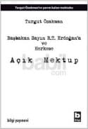 Başbakan Sayın R.T. Erdoğan'a ve Herkese Açık Mektup