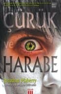 Çürük ve Harabe (Benny Imura, #1)