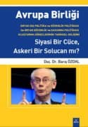 Avrupa Birliği Siyasi Bir Cüce, Askeri Bir Solucan mı?