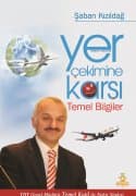 Yer Çekimine Karşı Temel Bilgiler