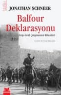 Balfour Deklarasyonu - Arap & İsrail Çatışmasının Kökenleri