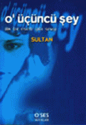 O' Üçüncü Şey / Ilık Bir Esinti Gibi Sevgi