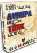 Avrupa Birliği mi? Türk Birliği mi?
