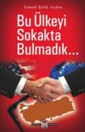 Bu Ülkeyi Sokakta Bulmadık