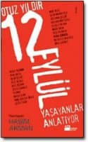 Otuz Yıldır 12 Eylül Yaşayanlar Anlatıyor