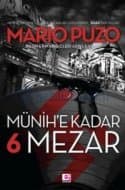 Münih'e Kadar 6 Mezar