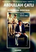 Abdullah Çatlı ve Susurluk Dosyası