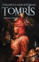 Türklerin İlk Kadın Hükümdarı Tomris