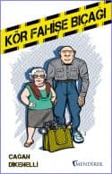 Kör Fahişe Bıçağı (Bir Melek Teyze Polisiyesi #1)