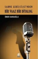 Sahne Geri(ci)si'nden Bir Vaaz Bir Diyalog