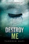 Destroy Me (Shatter Me, #1,5)