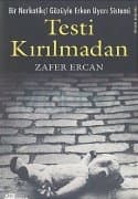 Testi Kırılmadan (Bir Narkotikçi Gözüyle Erken Uyarı Sistemi)