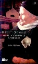 Hitit Güneşi Mualla Eyüboğlu Anhegger
