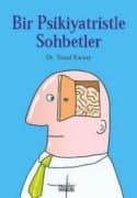 Bir Psikiyatristle Sohbetler