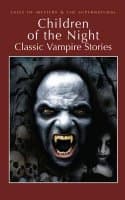 Children of the Night:Classic Vampire Stories