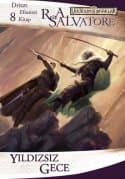 Yıldızsız Gece(Drizzt Efsanesi #8)