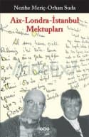 Aix-Londra-İstanbul Mektupları