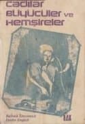 Cadılar, Büyücüler ve Hemşireler