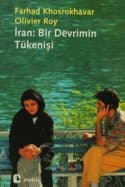 İran: Bir Devrimin Tükenişi
