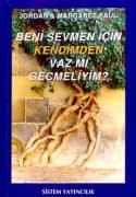 Beni Sevmen İçin Kendimden Vaz mı Geçmeliyim?