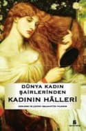 Dünya Kadın Şairlerinden Kadının Halleri