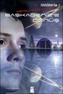 Başkadeniz`e Dönüş (100Dünya #2)