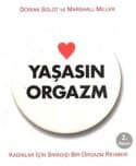 Yaşasın Orgazm & Kadınlar İçin Sıradışı Bir Orgazm Rehberi