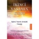 İkinci Yaşam Sırrı (Ruhların Yaşamlar Arasındaki Yolculuğu)