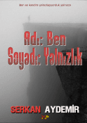 Adı Ben Soyadı Yalnızlık
