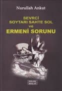 Sevrci Soytarı Sahte Sol ve Ermeni Sorunu