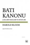 Batı Kanonu Çağların Ekolleri ve Kitapları