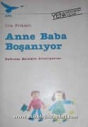 Anne Baba Boşanıyor (Buhranı Birlikte Altediyorlar)