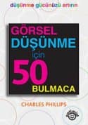 Görsel Düşünme için 50 Bulmaca