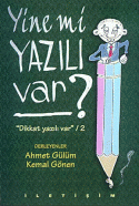 Yine mi Yazılı Var? (Dikkat Yazılı Var 2)