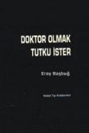 Doktor Olmak Tutku İster