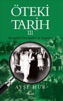 Öteki Tarih III - Kemalist Devrimler ve İsyanlar