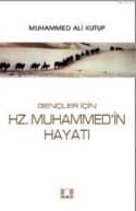 Gençler İçin Hz. Muhammed'in Hayatı