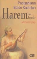 Haremden Taşanlar - Padişahın Bütün Kadınları
