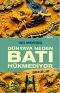 Dünyaya Neden Batı Hükmediyor (Şimdilik)