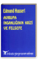 Avrupa İnsanlığının Krizi ve Felsefe