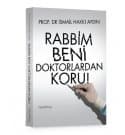 Rabbim Beni Doktorlardan Koru !