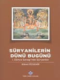 Süryanilerin Dünü Bugünü I. Dünya Savaşı'nda Süryaniler