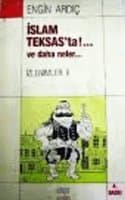 İslam Teksas'ta!... ve daha neler...