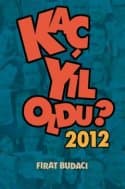 Kaç Yıl Oldu? (2012)