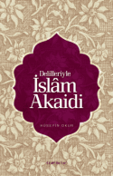 Delilleriyle İslam Akaidi
