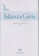 İslam'a Giriş - Temel Esaslar